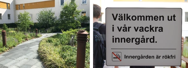 Foto på en stenlagd gång som går till en byggnad och en välkomstskylt till en innegård. Innergården är rökfri.